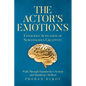 The Actor's Emotions: Conscious Activation of Subconscious Creativity - Paperback