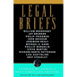 Legal Briefs: Short Stories by Today's Best Thriller Writers - Paperback