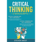 Critical Thinking: How to Develop Confidence and Self Awareness - Paperback