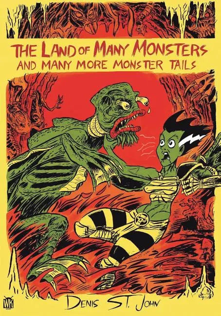 The Land of Many Monsters: And Many More Monster Tails - Paperback