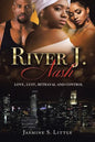 River J. Nash: Love, Lust, Betrayal, and Control - Paperback