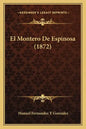 El Montero De Espinosa (1872) - Paperback
