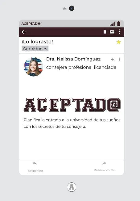 Aceptad@: Planifica la entrada a la universidad de tus sueños con los secretos de tu consejera - Paperback