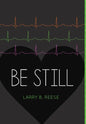 Be Still - Hardcover
