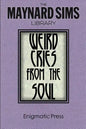 Weird Cries From The Soul: The Maynard Sims Library. Vol. 5 - Paperback