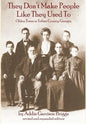 They Don't Make People Like They Used to - Hardcover
