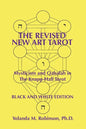 The Revised New Art Tarot: Mysticism and Qabalah in the Knapp-Hall Tarot, Black and White Edition - Paperback