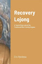 Recovery Lojong: A Twelve Step Look at the Traditional Mind Training Slogans - Paperback
