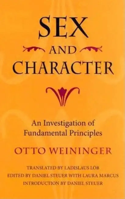 Sex and Character: An Investigation of Fundamental Principles - Hardcover