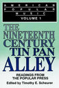 American Popular Music: Readings From the Popular Press Volume I: The Nineteenth-Century Tin Pan Alley - Paperback