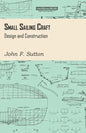 Small Sailing Craft - Design and Construction - Paperback