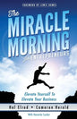 The Miracle Morning for Entrepreneurs: Elevate Your SELF to Elevate Your BUSINESS - Paperback