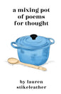 A Mixing Pot of Poems for Thought - Paperback