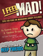 I Feel Mad! Tips for Kids on Managing Angry Feelings - Paperback
