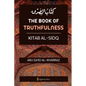 The book of Truthfulness - Kitab Al Sidq: كتاب الصدق - Paperback