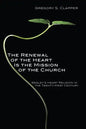 The Renewal of the Heart Is the Mission of the Church - Paperback