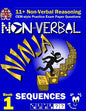 11+ Non Verbal Reasoning: The Non-Verbal Ninja Training Course. Book 1: Sequences: CEM-style Practice Exam Paper Questions with Visual Explanations - Paperback