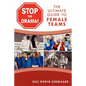 Stop the Drama! the Ultimate Guide to Female Teams - Paperback