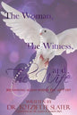 The Woman, The Witness, and The Wife - Paperback