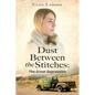 Dust Between the Stitches - Paperback
