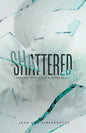 Shattered: Dealing with Loss & Depression - Paperback