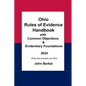 Ohio Rules of Evidence Handbook with Common Objections & Evidentiary Foundations - Paperback
