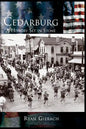 Cedarburg: A History Set in Stone - Hardcover