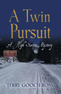 A Twin Pursuit: A High Sierra Mystery - Paperback