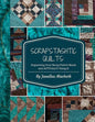 ScrapStashtic Quilts: Organizing Your Scrap Fabric Stash and ACTUALLY USING IT - Paperback