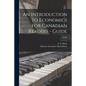 An Introduction to Economics for Canadian Readers - Guide; Guide - Paperback