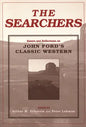 The Searchers: Essays and Reflections on John Ford's Classic Western - Paperback