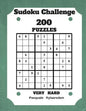 Sudoku Challenge 200 Puzzles Very Hard: Large Print Sudoku Puzzle Book (Very Hard) - Paperback