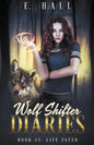 Wolf Shifter Diaries: Life Fated - Paperback