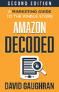 Amazon Decoded: A Marketing Guide to the Kindle Store - Paperback
