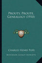 Prouty, Proute, Genealogy (1910) - Paperback