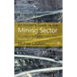 An Insider's Guide to the Mining Sector, 2nd edition - Hardcover