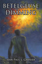 Betelgeuse Dimming - Paperback