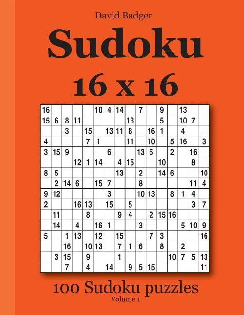 Sudoku 16 x 16: 100 Sudoku puzzles Volume 1 - Paperback