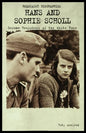 Hans and Sophie Scholl: German Resisters of the White Rose - Paperback