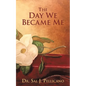 The Day We Became Me - Paperback