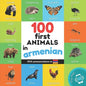 100 first animals in armenian: Bilingual picture book for kids: english / armenian with pronunciations - Paperback