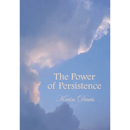 The Power of Persistence - Hardcover