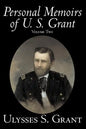 Personal Memoirs of U. S. Grant, Volume Two, History, Biography - Paperback
