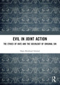 Evil in Joint Action: The Ethics of Hate and the Sociology of Original Sin - Paperback