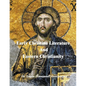 Early Christian Literature And Eastern Christianity - Paperback