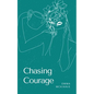 Chasing Courage - Paperback