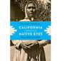 California through Native Eyes: Reclaiming History - Hardcover
