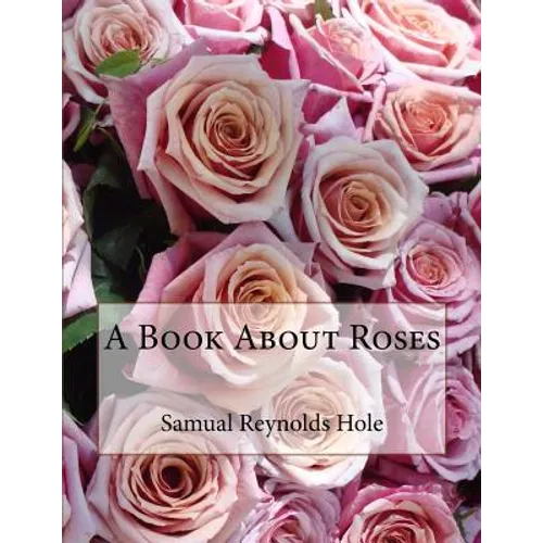 A Book About Roses - Paperback
