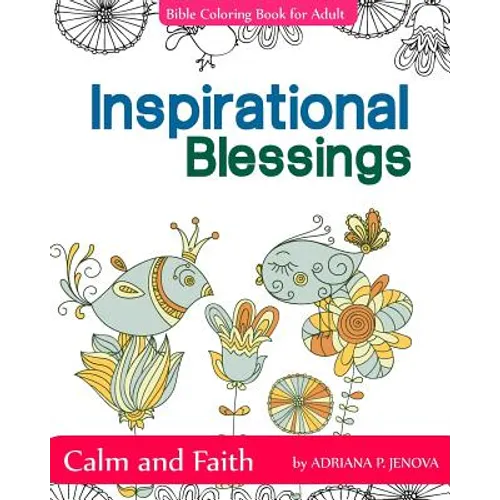 Inspirational Blessings Bible: Adult Coloring Book: Calm and Faith: Quotes for Inspiration, Calm and Faith, The Gift of Coloring, Color Creative Dood - Paperback
