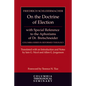 On the Doctrine of Election, with Special Reference to the Aphorisms of Dr. Bretschneider - Hardcover
